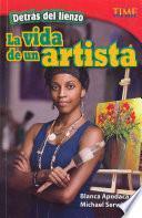 Detrás de lienzo: La vida de un artista