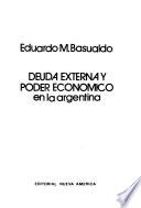 Deuda externa y poder económico en la Argentina