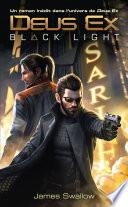 Deus Ex, T1 : Black Light
