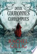 Deux couronnes corrompues (e-book) - Tome 02