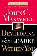 Developing the Leader Within You