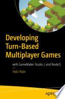 Developing Turn-Based Multiplayer Games