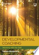 Developmental Coaching: Working with the Self, 2e