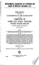 Developmental Disabilities Act Extension and Rights of Mentally Retarded, 1973