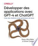 Développer des applications avec GPT-4 et ChatGPT
