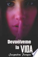 Devuélveme la Vida