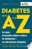 Diabetes A to Z, 7th edition
