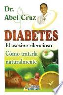 Diabetes El Asesino Silencioso
