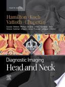 Diagnostic Imaging: Head and Neck - E-Book