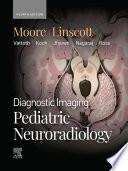 Diagnostic Imaging: Pediatric Neuroradiology - E-BOOK