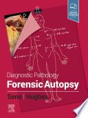 Diagnostic Pathology: Forensic Autopsy E-Book