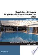 Diagnóstico estético para la aplicación de técnicas hidrotermales