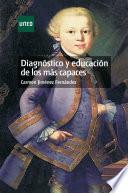 Diagnóstico Y Educación de Los Más Capaces