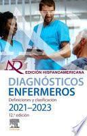 Diagnósticos Enfermeros. Definiciones Y Clasificación 2021-2023. Edición Hispanoamericana