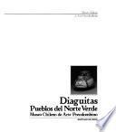 Diaguitas, Pueblos Del Norte Verde