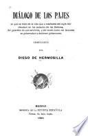 Diálogo de los pajes en que se trata de la vida que a mediados del siglo XVII levaben en los palacios de los señores