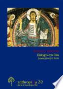 Diálogos con Dios. Enseñanzas del prior de Ura