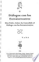 Diálogos Con Los Extraterrestres