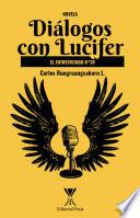 Diálogos con Lucifer. El entrevistado N°39