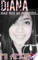 DIANA : MAS QUE MI PRINCESA