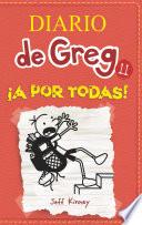 Diario de Greg 11 - ¡A por todas!