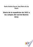 Diario de la expedicion de 1822 a los campos del sud de Buenos Aires