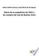 Diario de la expedicion de 1822 a los campos del sud de Buenos Aires