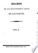 Diario de las discusiones y actas de las Cortes