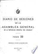 Diario de sesiones de la Asamblea General de la Republica Oriental del Uruguay