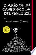 Diario de un cavernícola del siglo XXI