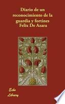 Diario de Un Reconocimiento de La Guardia y Fortines