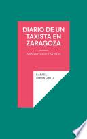 Diario de un taxista en Zaragoza