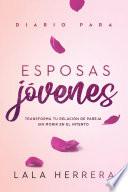 Diario para esposas jóvenes / Diary for Young Wives