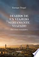Diarios de un viajero seriamente viajado
