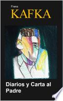 Diarios y Carta al Padre - Kafka