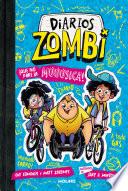 Diarios zombi 2 - ¡Que no pare la múúúsica!