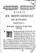 Diaro de indulgencias concedidas a los cofrades de el SS. rosario, y dulce nombre de Jesus. Nuevamente confirmadas por N. M. S. P. Inocencio XI año de 1679