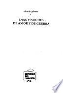 Días y noches de amor y de guerra