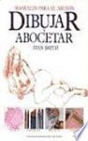Dibujar y abocetar