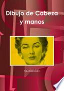 Dibujo de Cabeza y manos