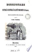 Diccionari catalá-castellá-llatí-frances-italiá, per una societat de Catalans