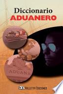 Diccionario Aduanero