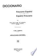 Diccionario araucano-español y español-araucano