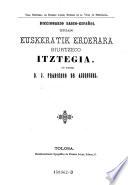 Diccionario basco-español titulado Euskeratik erderara biurtzeko itztegia