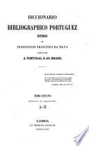 Diccionario bibliográphico portuguez