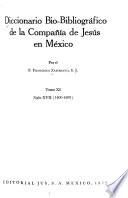 Diccionario bio-bibliográfico de la Compañía de Jesús en México