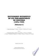 Diccionario biográfico de los parlamentarios de Vasconia (1876-1939)