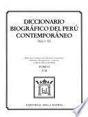 Diccionario biográfico del Perú contemporáneo, siglo XX: A-M