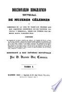 Diccionario biografico universal de mujeres celebres (etc.)