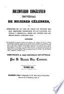Diccionario biográfico universal de mujeres célebres ...